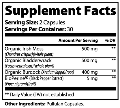 Sea Moss Capsules w/ Bladderwrack, Burdock, & BioPerine